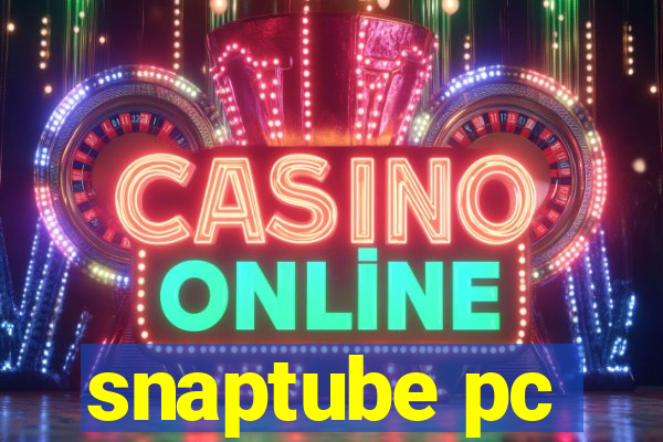 snaptube pc